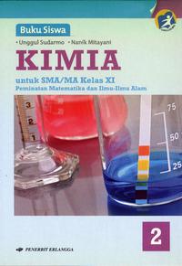Download Buku Kimia Kelas Xi Kurikulum 2013 Unggul Sudarmo